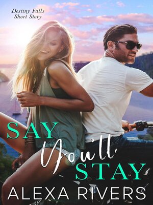 cover image of Say You'll Stay